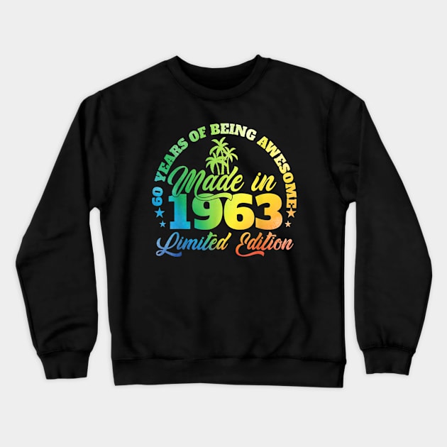 Made In 1963 Limited Edition 60 Years Of Being Aweome Crewneck Sweatshirt by cogemma.art